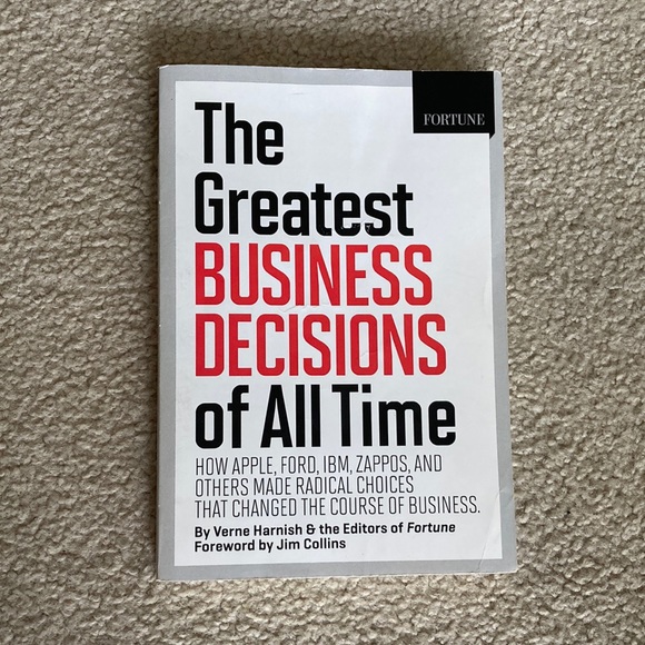 The Greatest BUSINESS DECISIONS of All Time by Verne Harnish, editors of Fortune - Picture 1 of 8